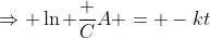 \Rightarrow \ln \frac CA = -kt