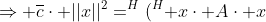 \Rightarrow \overline{c}\cdot ||x||^2=^H(^H x\cdot A\cdot x)=^H x \cdot A \cdot x=c\cdot ||x||^2