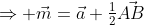 \Rightarrow \vec{m}=\vec{a}+\tfrac12\vec{AB}