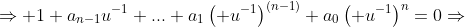 \Rightarrow 1+a_{n-1}u^{-1}+...+a_1\left( u^{-1}\right)^{(n-1)}+a_0\left( u^{-1}\right)^n=0\Rightarrow
