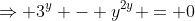 \Rightarrow 3^y - y^{2y} = 0