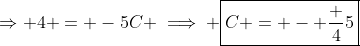 \Rightarrow 4 = -5C \implies \boxed{C = - \frac 45}