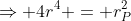 \Rightarrow 4r^4 = r_P^2