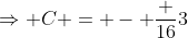 \Rightarrow C = - \frac {16}{3}