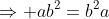 \Rightarrow ab^2=b^2a