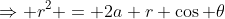 \Rightarrow r^2 = 2a r \cos \theta