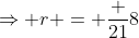 \Rightarrow r = \frac {21}{8}