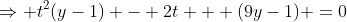 \Rightarrow t^2(y-1) - 2t + (9y-1) =0