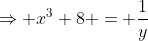 \Rightarrow x^3+8 = \frac{1}{y}