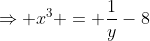 \Rightarrow x^3 = \frac{1}{y}-8