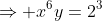 \Rightarrow x^6y=2^3