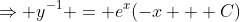 \Rightarrow y^{-1} = e^{x}(-x + C)