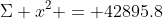 \Sigma x^2 = 42895.8