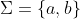 \Sigma=\{a,b\}