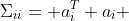 \Sigma_{ii}= a_i^T a_i 
