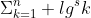 \Sigma_{k=1}^{n} lg^{s}k