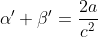 \alpha'+\beta'=\frac{2a}{c^2}