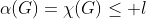 \alpha(G)=\chi(G)\leq l