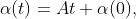 \alpha(t)=At+\alpha(0),