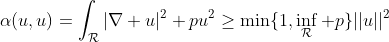 \alpha(u,u)=\int_{\mathcal{R}}|\nabla u|^2+pu^2\geq\min\{1,\inf_{\mathcal{R}} p\}||u||^2