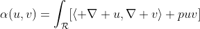 \alpha(u,v)=\int_{\mathcal{R}}[\langle \nabla u,\nabla v\rangle+puv]