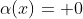 \alpha(x)= 0