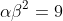\alpha\beta^2=9