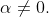 \alpha\not=0.
