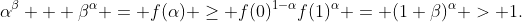 \alpha^\beta + \beta^\alpha = f(\alpha) \ge f(0)^{1-\alpha}f(1)^\alpha = (1+\beta)^\alpha > 1.