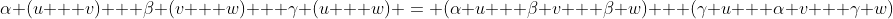 \alpha (u + v) + \beta (v + w) + \gamma (u + w) = (\alpha u + \beta v + \beta w) + (\gamma u + \alpha v + \gamma w)