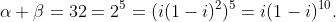 \alpha \beta=32=2^5=(i(1-i)^2)^5=i(1-i)^{10}.