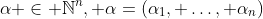 \alpha \in \mathbb{N}^n, \alpha=(\alpha_1, \ldots, \alpha_n)