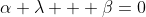 \alpha \lambda + \beta=0