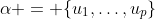 \alpha = \{u_1,\dots,u_p\}