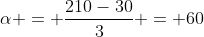 \alpha = \frac{210-30}{3} = 60