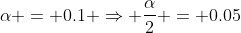 \alpha = 0.1 \Rightarrow \frac{\alpha}{2} = 0.05