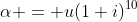 \alpha = u(1+i)^{10}