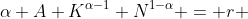 \alpha A K^{\alpha-1} N^{1-\alpha} = r 