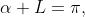 \alpha L=\pi,~2\pi,~3\pi,...,~n\pi