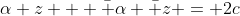 \alpha z + \bar \alpha \bar z = 2c