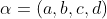 \alpha=(a,b,c,d)