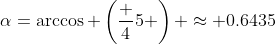 \alpha=\arccos \left(\frac 45 \right) \approx 0.6435