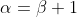 \alpha=\beta+1