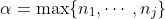 \alpha=\max\{n_1,\cdots,n_j\}