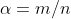 \alpha=m/n