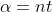 \alpha=nt