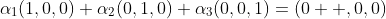 \alpha_1(1,0,0)+\alpha_2(0,1,0)+\alpha_3(0,0,1)=(0  ,0,0)