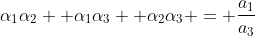 \alpha_1\alpha_2+ \alpha_1\alpha_3+ \alpha_2\alpha_3 = \frac{a_1}{a_3}