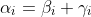 \alpha_i=\beta_i+\gamma_i