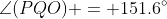 \angle(PQO) = 151.6^\circ